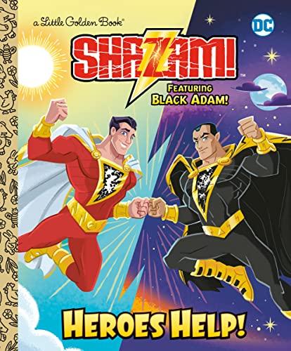 Heroes Help! (DC Shazam! A Little Golden Book)