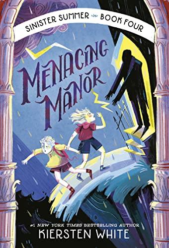 Menacing Manor (Sinister Summer, Bk. 4)