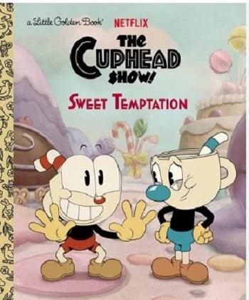 Sweet Temptation (The Cuphead Show! A Little Golden Book)