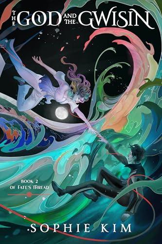 The God and the Gwisin (Fate's Thread, Bk. 2)