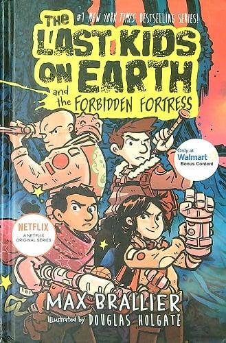 The Last Kids on Earth and the Forbidden Fortress (The Last Kids on Earth, Bk. 8) (Walmart Exclusive Edition)