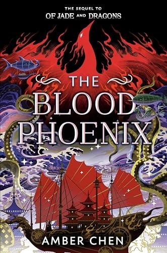 The Blood Phoenix (Of Jade and Dragons, Bk. 2)