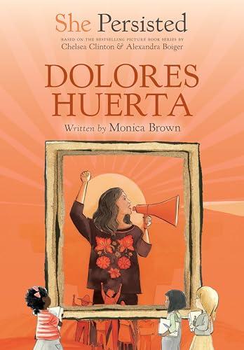 Dolores Huerta (She Persisted)