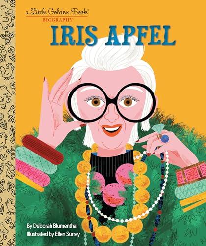 Iris Apfel (A Little Golden Book Biography)