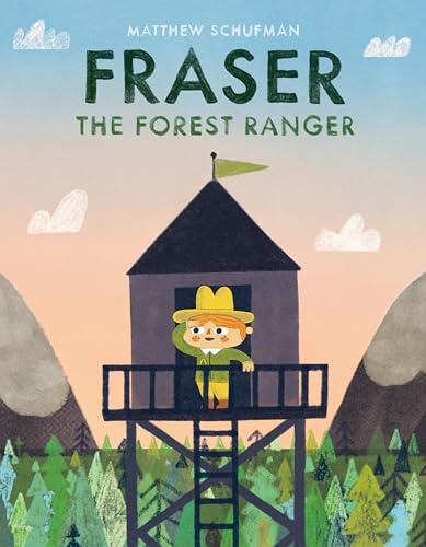 Fraser the Forest Ranger