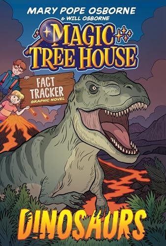 Dinosaurs (Magic Tree House: Fact Tracker, Volume 1)
