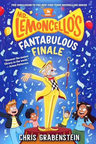 Mr. Lemoncello's Fantabulous Finale (Mr. Lemoncello's Library, Bk. 6)