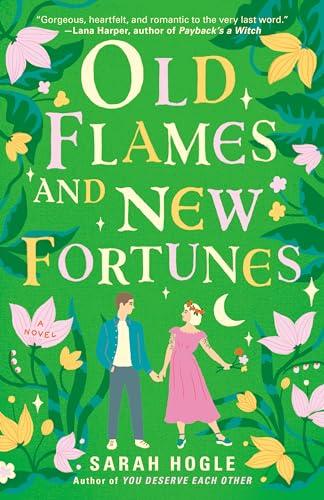 Old Flames and New Fortunes (Moonville, Bk. 1)