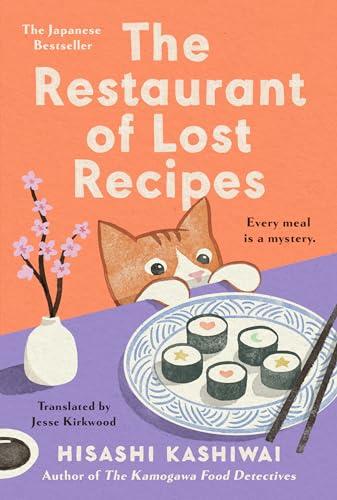 The Restaurant of Lost Recipes (Kamogawa Food Detectives, Bk. 2)