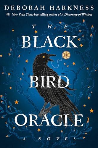 The Black Bird Oracle (All Souls Series, Bk. 5)
