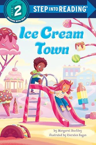 Ice Cream Town (Step Into Reading, Step 2)