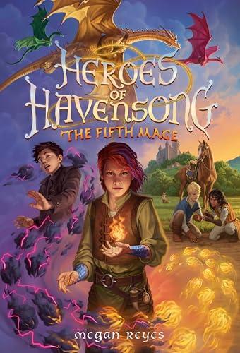 The Fifth Mage (Heroes of Havensong, Bk. 3)