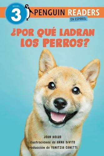 ¿Por Qué Ladran Los Perros? (Penguin Readers, Nivel 2)