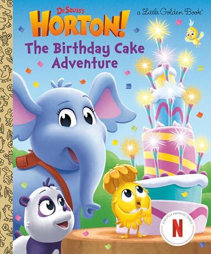 The Birthday Cake Adventure (Dr. Seuss's Horton, Little Golden Book)
