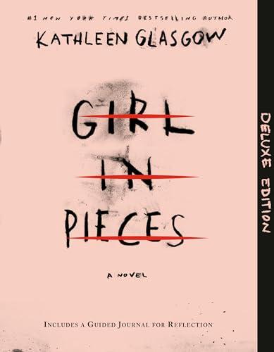 Girl in Pieces: Includes a Guided Journal for Reflection (Deluxe Edition)