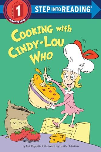Cooking With Cindy-Lou Who (Step Into Reading, Step 1)
