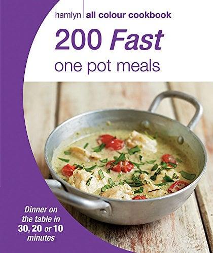 200 Fast One Pot Meals (Hamlyn All Colour Cookbook)