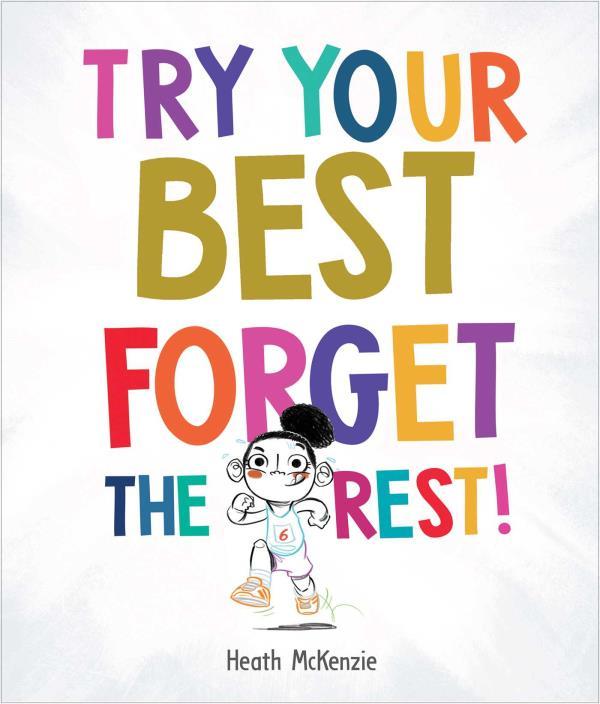 Try Your Best Forget the Rest! (Life Lessons)