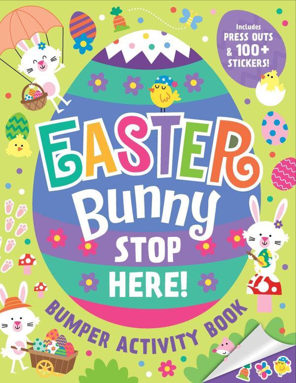 Easter Bunny Stop Here! Bumper Activity Book