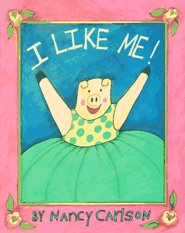 I Like Me!