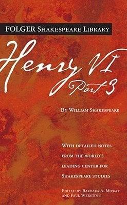 Henry VI Part 3 (Folger Shakespeare Library)