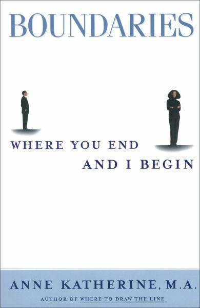 Boundaries: Where You End and I Begin