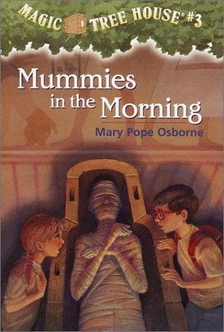 Mummies In The Morning (Magic Tree House Bk. #3)