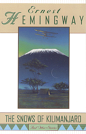 The Snows of Kilimanjaro and Other Stories