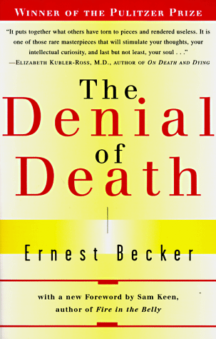 The Denial of Death