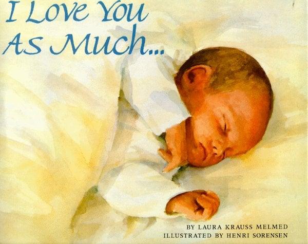 I Love You as Much...