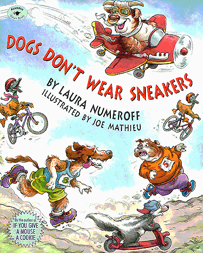 Dogs Don't Wear Sneakers