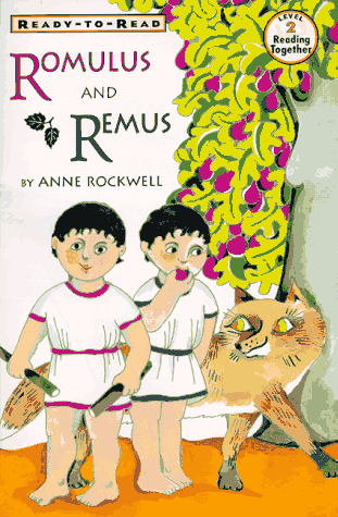 Romulus And Remus (Ready to Read, Level 2)