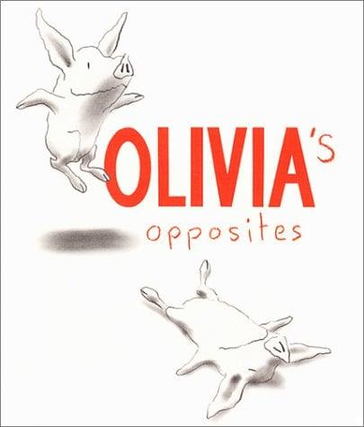 Olivia's Opposites