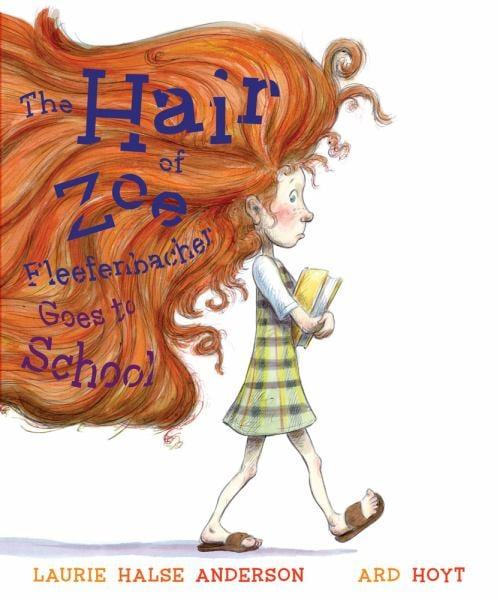 The Hair of Zoe Fleefenbacher Goes to School