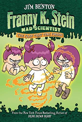 The Fran That Time Forgot (Franny K. Stein Mad Scientist, Bk. 4)