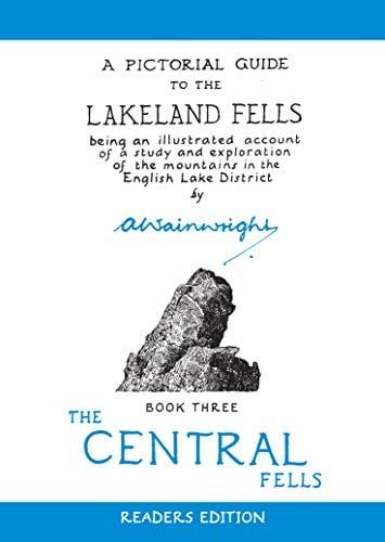 The Central Fells (Pictorial Guides to the Lakeland Fells Bk. 3, Readers Edition)