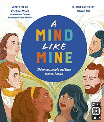 A Mind Like Mine: 21 Famous People and Their Mental Health