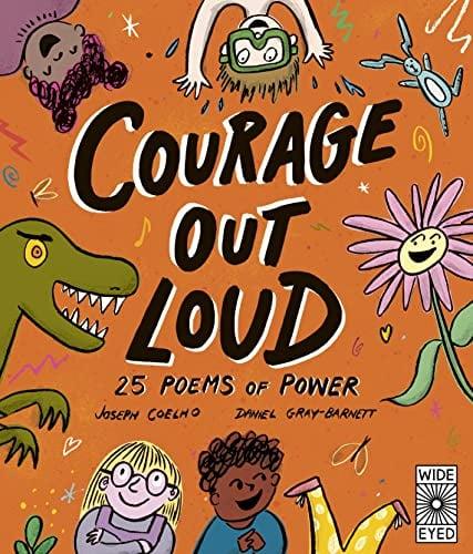 Courage Out Loud: 25 Poems of Power