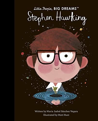 Stephen Hawking (Little People, Big Dreams)