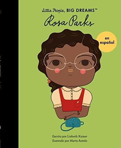 Rosa Parks (Little People, Big Dreams)