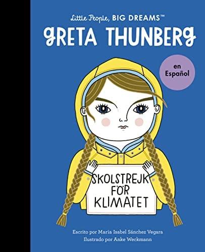 Greta Thunberg (Little People, Big Dreams)