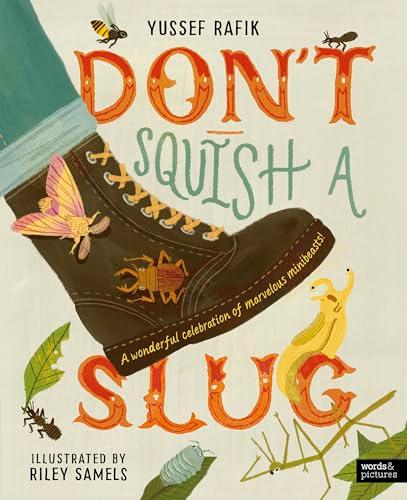 Don't Squish a Slug