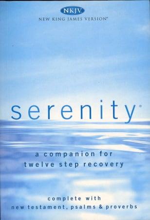 Serenity: A Companion for Twelve Step Recovery (0012SN, NKJV, New Testament, Psalms & Proverbs)
