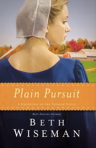 Plain Pursuit (A Daughters of the Promise Novel)