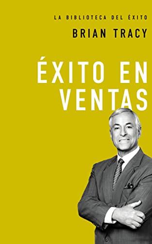 Éxito en Ventas  (La Biblioteca Del Éxito)