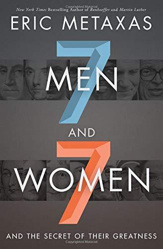 Seven Men and Seven Women and the Secret of Their Greatness