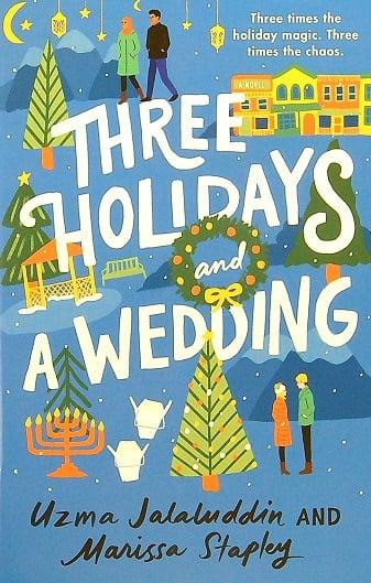 Three Holidays and a Wedding