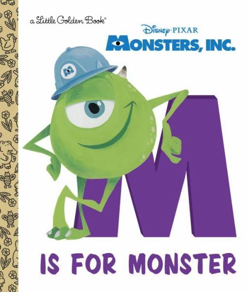 M Is for Monster (Disney/Pixar Monsters, Inc., A Little Golden Book)
