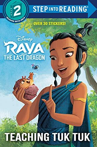 Teaching Tuk Tuk (Disney Raya and the Last Dragon, Step Into Reading, Step 2)