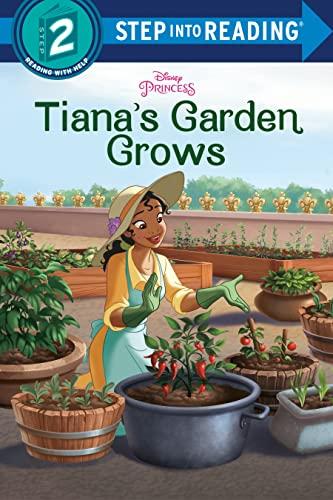 Tiana's Garden Grows (Disney Princess, Step Into Reading, Step 2)